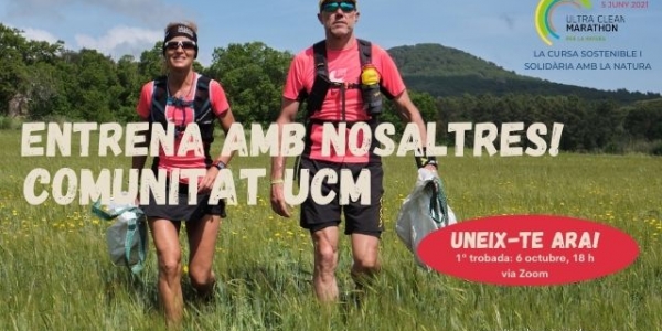 L’Ultra Clean Marathon crea la Comunitat UCM per entrenar a nivell esportiu i ambiental els equips