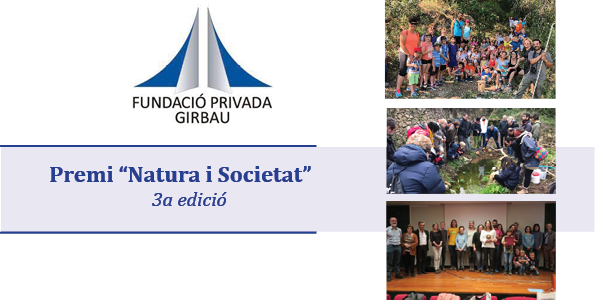 Encara sou a temps a presentar-vos al premi “Natura i Societat” de la Fundació Privada Girbau