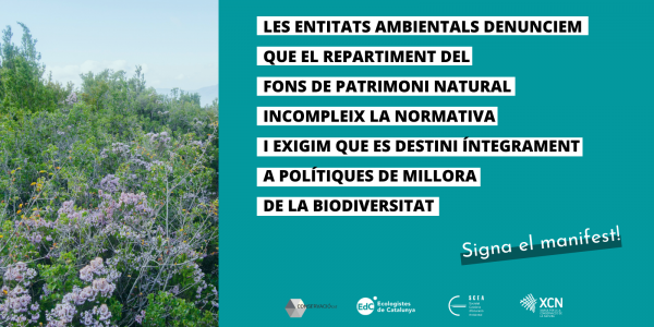 Les entitats ambientals denunciem que el repartiment del Fons de Patrimoni Natural incompleix la normativa i exigim que es destini íntegrament a polítiques de millora de la biodiversitat